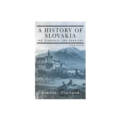 A History of Slovakia - S. J. Kirschbaum