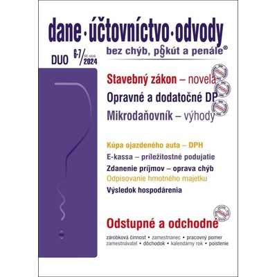 Daně a účetnictví bez chyb, pokut a penále č. 6-7 / 2024 - Vybrané benefity z pohledu daní - Poradce s.r.o.