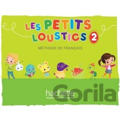 Les Petits Loustics 2: Livre de l´éleve - Hugues Denisot