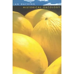 Historical Ontology | Ian Hacking (ISBN: 9780674016071)
