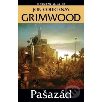 Pašazád -- Moderní díla sci-fi - Jon Courtney Grimmwood