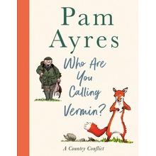 Who Are You Calling Vermin? Ayres Pam