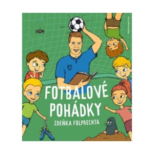Fotbalové pohádky Zdeňka Folprechta | Zdeněk Folprecht (2023)