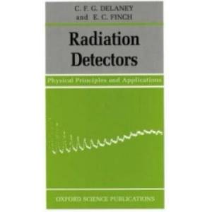Radiation Detectors | C. F. G. Delaney, E. C. Finch (1992)