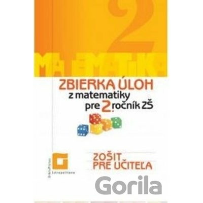 Zbierka úloh z matematiky pre 2. ročník ZŠ (zošit pre učiteľa) - Veronika Palková