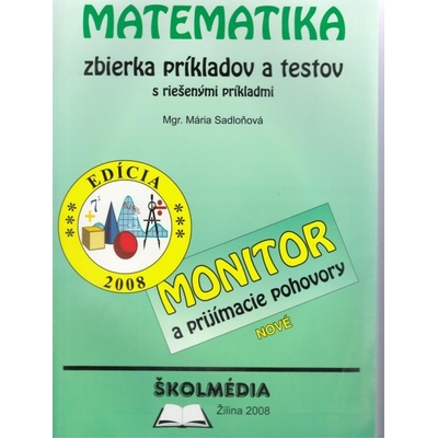 Matematika zbierka príkladov a testov Edícia 2008 Mária Sadloňová