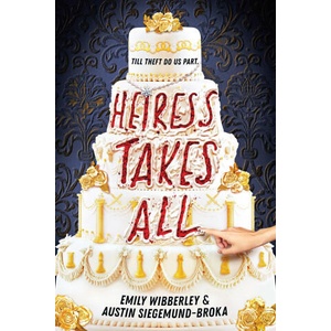 Heiress Takes All | Austin Siegemund-Broka (ISBN: 9780316566759)