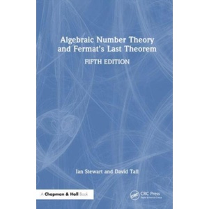 Algebraic Number Theory and Fermat's Last Theorem | Ian Stewart (ISBN: 9781032610931)