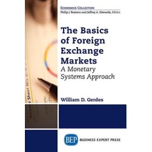 Basics of Foreign Exchange Markets: A Monetary Systems Approach