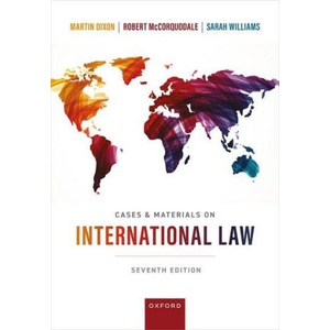 CASES MATERIALS ON INTERNATIONAL LAW 7E | MARTIN DIXON (ISBN: 9780198846895)