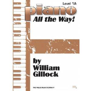 Piano All the Way, Level One-A | William Gillock (ISBN: 9781480345324)