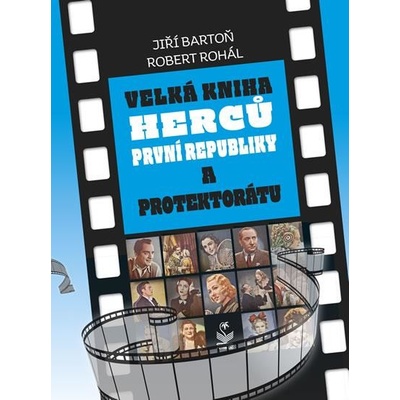 Velká kniha herců první republiky a protektorátu