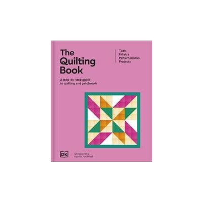 The Quilting Book - DK, Dorling Kindersley Ltd