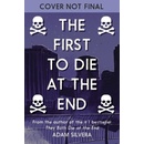 The First to Die at the End