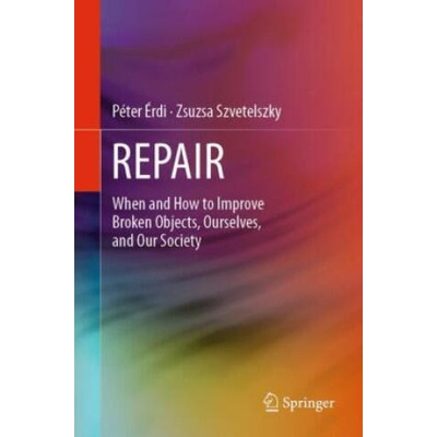 Repair | Peter Erdi, Zsuzsa Szvetelszky
