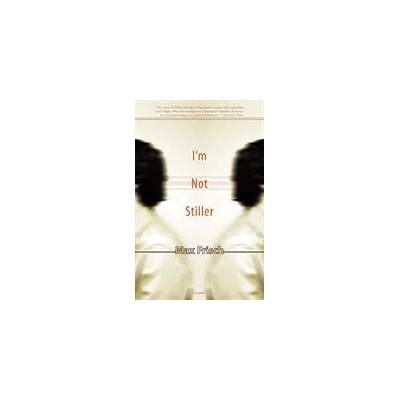 I'm Not Stiller | Max Frisch, Michael Bullock