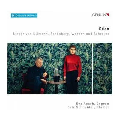 Eva Resch - Eden - Lieder von Ullmann, Schönberg, Webern und Schreker CD