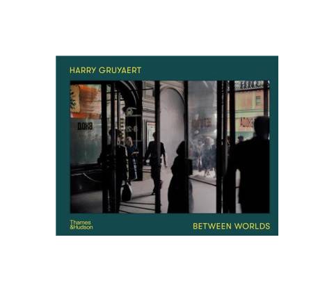 Harry Gruyaert: Between Worlds
