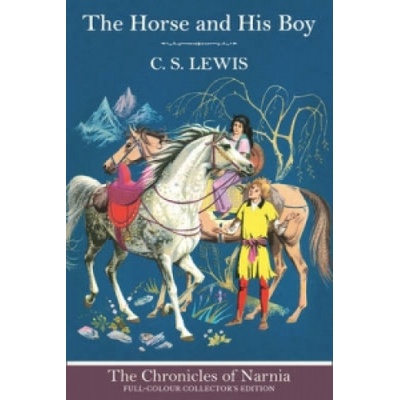Horse and His Boy Lewis C. S.