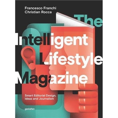 The Intelligent Lifestyle Magazine: Smart Edi... - Francesco Franchi