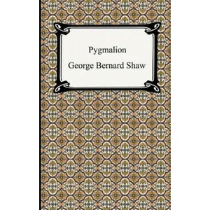 Pygmalion | George Bernard Shaw (ISBN: 9781420925234)