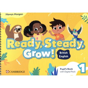 Ready, Steady, Grow! Level 1 Pupil's Book with Digital Pack British English (2025)