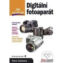 Jak využívat Digitální fotoaparát