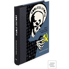 Godless Utopia - Roland Elliott Brown, Stephen Sorrell