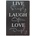 Ceduľa Live Laught Love