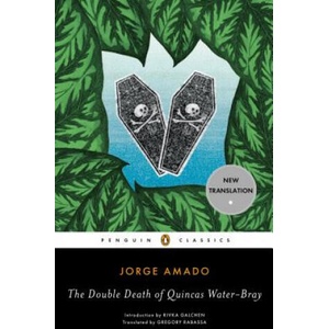 Double Death Of Quincas Water-Bray | Jorge Amado, Gregory Rabassa (ISBN: 9780143106364)