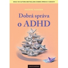 Dobrá správa o ADHD - Anders Hansen