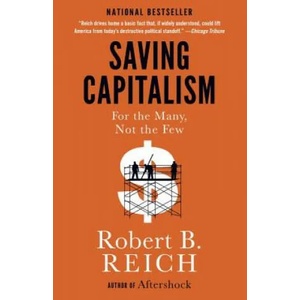 Saving Capitalism | Robert B. Reich (ISBN: 9780345806222)