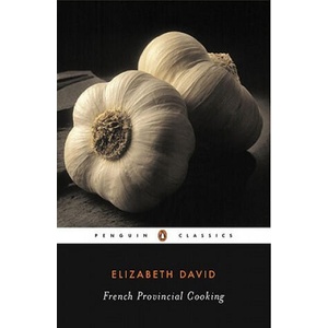 French Provincial Cooking | Elizabeth David (1999)