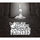Slay the Princess