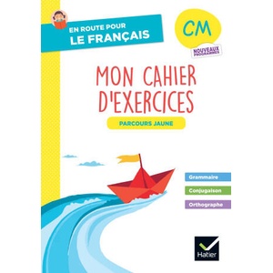 En route pour le Français - CM - Cahier de grammaire-orthographe - Parcours jaune - Ed. 2026 (2026)