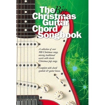The Big Christmas Guitar Chord Songbook akordy texty kytara – Hledejceny.cz