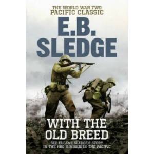 With the Old Breed | E B Sledge (2011)