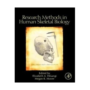 Research Methods in Human Skeletal Biology | Elizabeth A DiGangi (2012)