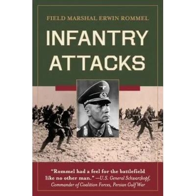 Infantry Attacks | Erwin Rommel