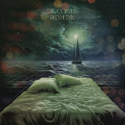 Still Corners - Dream Talk LP