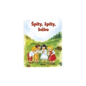 Špity, špity bábo