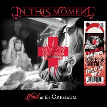 In This Moment - Blood At The Orpheum-Live (Coloured) (2 LP) (0732131699609)