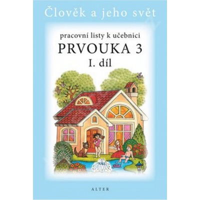 Pracovní listy k prvouce pro 3.roč/1.díl