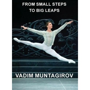 From Small Steps to Big Leaps | Vadim Muntagirov (ISBN: 9781803813851)