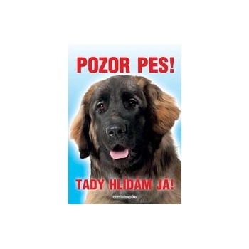 Grel Tabulka pozor pes leonbergr