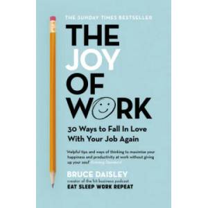 Joy of Work | Bruce Daisley (ISBN: 9781847942395)