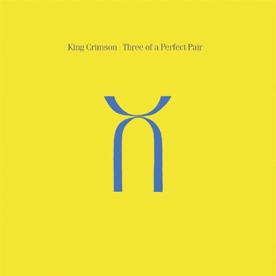 King Crimson - THREE OF A PERFECT PAIR CD