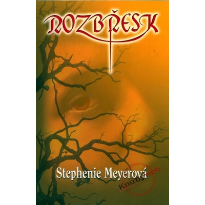 Rozbřesk - Stephenie Meyerová