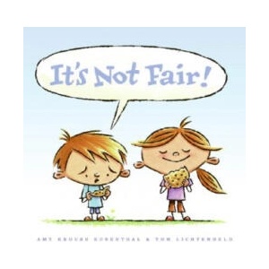 It's Not Fair! | Amy Krouse Rosenthal, Tom Lichtenheld (ISBN: 9780061152573)
