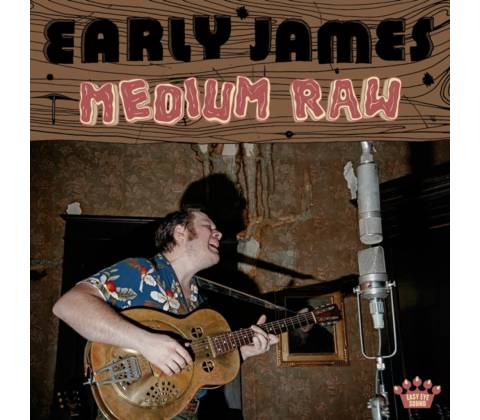 Early James, MEDIUM RAW, CD
